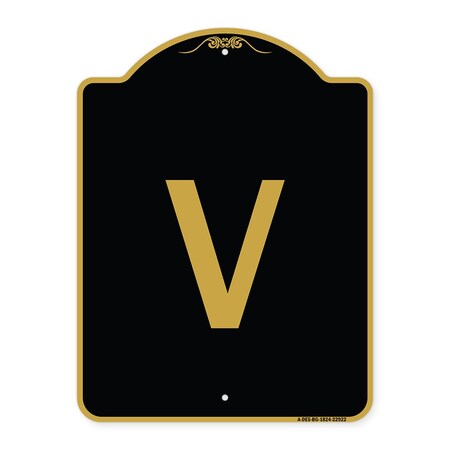 Signmission Designer Series Sign-Sign W/ Letter V, Black & Gold Aluminum Sign, 18" x 24", BG-1824-22922 A-DES-BG-1824-22922